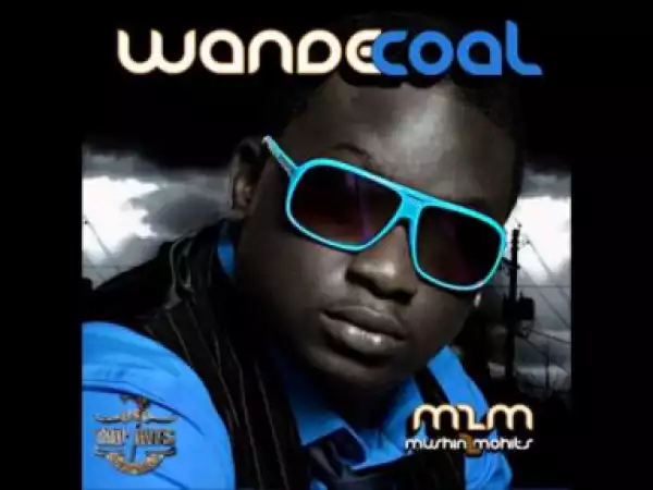 Wande Coal - My Grind (Mo Hits All Stars)